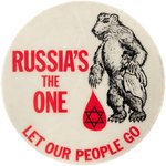 SOVIET JEWERY FREEDOM BUTTON W/ "RUSSIA'S THE ONE/LET OUR PEOPLE GO".