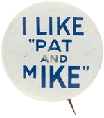 IKE "I LIKE PAT AND M-IKE" LITHO BUTTON.