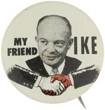 "MY FRIEND IKE" CIVIL RIGHTS RELATED LITHO BUTTON HAKE #51.