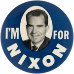 "I'M FOR NIXON" PORTRAIT BUTTON.