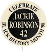 1998 JACKIE ROBINSON (HOF) "CELEBRATE BLACK HISTORY MONTH" BUTTON.