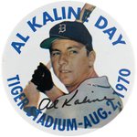 1970 "AL KALINE DAY TIGER STADIUM AUG. 2" SINGLE DAY BUTTON.