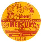 "GO GO GOPHERS" SPORTS BUTTON COMBINED WITH "GO MERCURY IN '65."