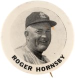 1952 ROGERS HORNSBY (HOF) PM10 STADIUM BUTTON.