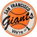 1962 "SAN FRANCISCO GIANTS - WE'RE #1" LARGE BUTTON.