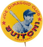 1949 "JOE DIMAGGIO CLUB BUITONI FOODS CORP." ADVERTISING BUTTON.