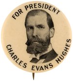 SCARCE PORTRAIT BUTTON W/ FULL NAME " FOR PRESIDENT CHARLES EVANS HUGHES" AND 1912 BACK PAPER.