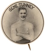 "GENE TUNNEY" SOUVENIR BUTTON OF SESQUI-CENTENNIAL 1926 PHILADELPHIA FIGHT W/DEMPSEY.