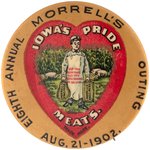 MORRELL'S MEATS 1902 COMPANY BUTTON FOR EIGHTH ANNUAL OUTING: "IOWA'S PRIDE MEATS".