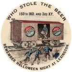 SPANISH-AMERICAN WAR BUTTON 1898 CELEBRATES HALLOWEEN NIGHT SCHLITZ BEER BOX CAR ROBBERY.