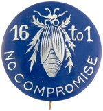 BRYAN SILVER BUG "16 TO 1 NO COMPROMISE" BUTTON HAKE #324.