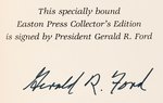 GERALD FORD SIGNED "THE LIBRARY OF THE PRESIDENTS - A TIME TO HEAL" HIGH QUALITY HARDCOVER BOOK.