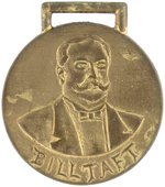 "BILL TAFT" PORTRAIT WATCH FOB UNLISTED IN HAKE.