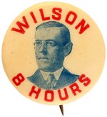 "WILSON 8 HOURS" LABOR ISSUE PORTRAIT BUTTON HAKE #73.