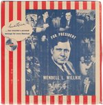 "FOR PRESIDENT WENDELL L. WILLKIE" SEALED 1940 CAMPAIGN RECORD.