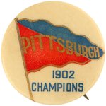 1902 PITTSBURGH PIRATES "CHAMPIONS" BUTTON.