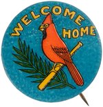 C. 1926 ST. LOUIS CARDINALS "WELCOME HOME" BUTTON (SMALL VARIETY).