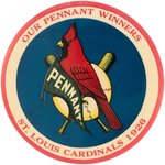 1926 ST. LOUIS CARDINALS "OUR PENNANT WINNERS" LARGE & IMPRESSIVE BUTTON.