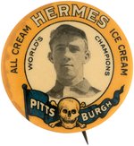 1910 HERMES ICE CREAM "PITTSBURGH PIRATES WORLD'S CHAMPIONS" BOBBY BYRNE BUTTON.