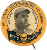 1910 HERMES ICE CREAM "PITTSBURGH PIRATES WORLD'S CHAMPIONS" GEORGE GIBSON BUTTON.