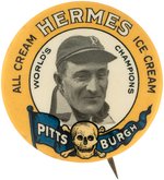 1910 HERMES ICE CREAM "PITTSBURGH PIRATES WORLD'S CHAMPIONS" HONUS WAGNER (HOF) BUTTON.