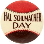 1930s HAL SCHUMACHER DAY BUTTON.