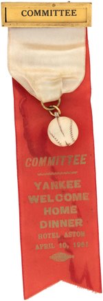 1961 NEW YORK YANKEES "COMMITTEE/WELCOME HOME DINNER" RIBBON BADGE.