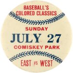 1941 NEGRO LEAGUE "BASEBALL'S COLORED CLASSIC/EAST VS. WEST" BUTTON.