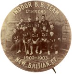 1902-03 NEW BRITIAN, CT INDOOR BASEBALLTEAM REAL PHOTO BUTTON.