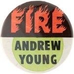 "FIRE ANDREW YOUNG" ATLANTA, GEORGIA MAYORAL CAMPAIGN BUTTON.