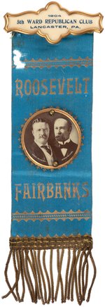 ROOSEVELT & FAIRBANKS "5TH WARD REPUBLICAN CLUB LANCASTER, PA" RIBBON BADGE.