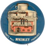 McKINLEY DINNER PAIL & SMOKING FACTORY BUTTON HAKE #139.