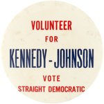 RARE "VOLUNTEER FOR KENNEDY JOHNSON" 1960 BUTTON.