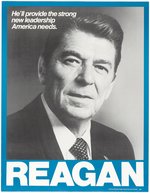 REAGAN "HE'LL PROVIDE THE STRONG LEADERSHIP AMERICA NEEDS" CAMPAIGN POSTER.