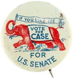 "IF YOU LIKE IKE VOTE FOR CASE" RARE NEW JERSEY COATTAIL LITHO BUTTON VARIETY.