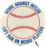 "SCORE AGAINST HITLER LIFT BAN ON NEGRO PLAYERS" CIVIL RIGHTS WWII BASEBALL BUTTON.