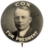 "COX FOR PRESIDENT" RARE 1920 PORTRAIT BUTTON HAKE #11.
