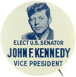 "ELECT U.S. SENATOR JOHN F. KENNEDY VICE PRESIDENT" 1956 BUTTON HAKE #2050.