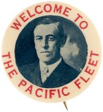 WILSON "WELCOME TO THE PACIFIC FLEET" PORTRAIT BUTTON UNLISTED IN HAKE.