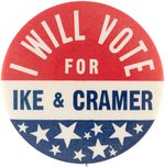 EISENHOWER "I WILL VOTE FOR IKE & CRAMER" 1952 FLORIDA COATTAIL BUTTON HAKE #2107.