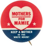 "MOTHERS FOR MAMIE" EISENHOWER SCARCE HEART MOTIF IKE SLOGAN BUTTON HAKE #2117.