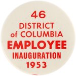 EISENHOWER "DISTRICT OF COLUMBIA EMPLOYEE INAUGURATION 1953" BUTTON.