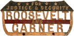 "FOR JUSTICE & SECURITY ROOSEVELT AND GARNER" RARE LICENSE PLATE ATTACHMENT.