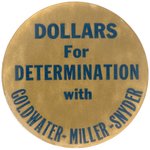 GOLDWATER, MILLER & SNYDER RARE KENTUCKY COATTAIL CONTRIBUTOR BUTTON.