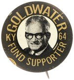 "GOLDWATER FUND SUPPORTER" LITHO BUTTON FROM KENTUCKY.