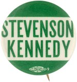 "STEVENSON KENNEDY" RARE 1956 JFK VICE PRESIDENTIAL DEMOCRATIC CONVENTION BUTTON.