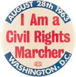 "I AM A CIVIL RIGHTS MARCHER" MARCH ON WASHINGTON AUG. 28 BUTTON.