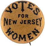 "VOTES FOR NEW JERSEY WOMEN" RARE SUFFRAGE BUTTON.