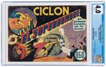 CICLON EL SUPERHOMBRE RARE RUN OF 17 SUPERMAN COMIC ISSUES, 11 CGC GRADED.