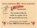 MACY'S SUPERMAN ADVENTURE SPECIAL ADMISSION VOUCHER.